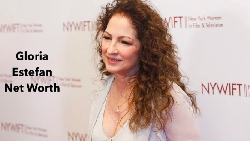 gloria estefan net worth